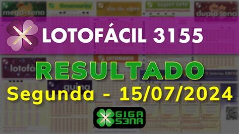 resultado lotofácil concurso 3155 giga sena